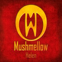 Helen - Mushmellow