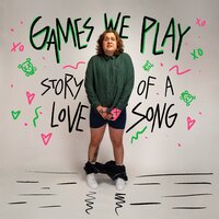 Story Of A Love Song - Games We Play