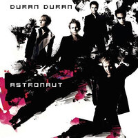 Astronaut - Duran Duran