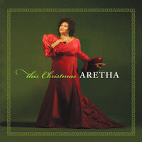 My Grown-Up Christmas List - Aretha Franklin