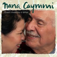 Você Não Sabe Amar - Nana Caymmi
