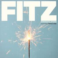 Congratulations - Fitz & The Tantrums, Fitz of Fitz and The Tantrums, Bryce Vine