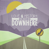 Let Me Rediscover You - Downhere