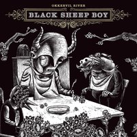 Black Sheep Boy - Okkervil River