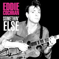 C’Mon Everybody - Eddie Cochran