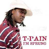 I'm Sprung - T-Pain, Kool Savas