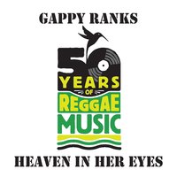 Heaven In Her Eyes - Gappy Ranks