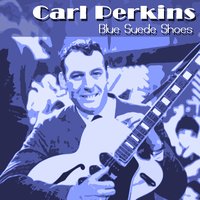 Be-Bop-A-Lula - Carl Perkins