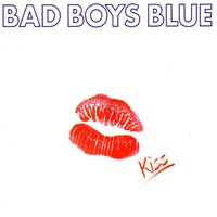 I Do It All For You, Baby - Bad Boys Blue