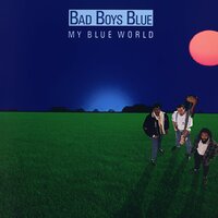 A World Without You (Michelle) Radio Edit - Bad Boys Blue