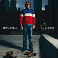 KMAG YOYO - Hayes Carll