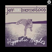Hypnotic Mind - JEFF The Brotherhood