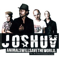 Animals Will Save the World - Joshua