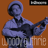Jesus Christ (They Laid Jesus Christ In His Grave) - Woody Guthrie