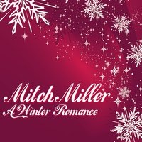 We Three Kings Of Orient Are - Mitch Miller