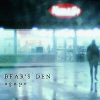 A Year Ago Today - Bear's Den