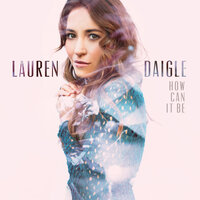 O' Lord - Lauren Daigle
