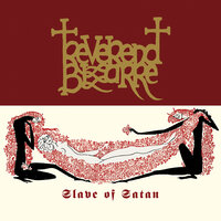 Slave of Satan - Reverend Bizarre