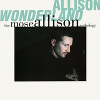 Back Country Suite: Blues (aka Young Man's Blues) - Mose Allison