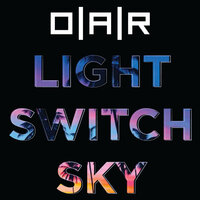 Light Switch Sky - O.A.R.