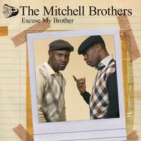 The Mitchell Brothers