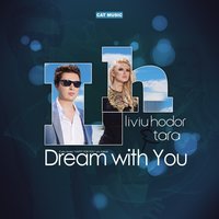 Dream with You - Liviu Hodor, Tara