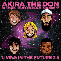 Living in the Future 2.5 - Akira the Don, Big Narstie, Scroobius Pip