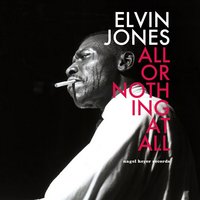 All or Nothing at All - Elvin Jones