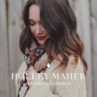 It Came Upon a Midnight Clear - Holley Maher