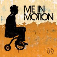 You Move Me - Me In Motion