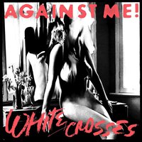 Ache With Me - Against Me!