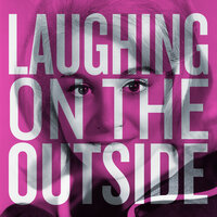 Laughing on the Outside - Bernadette Carroll