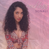 Reckless - Sonali
