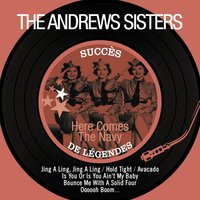 Is You or Is You Ain't My Baby - The Andrews Sisters