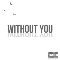 Without You - 3MG