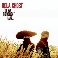 Hola Ghost - Hola Ghost