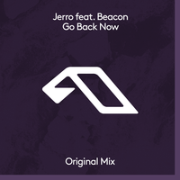 Go Back Now - Jerro, Beacon