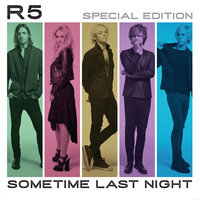 Let's Not Be Alone Tonight - R5