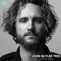 Only One - John Butler Trio