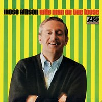 No Trouble Livin' - Mose Allison