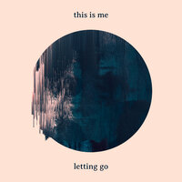 this is me letting go - Her Bright Skies