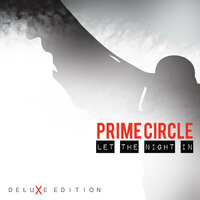 Let the Night In - Prime Circle