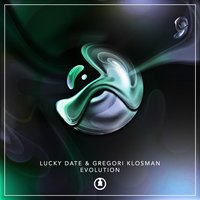 Evolution - Gregori Klosman, Lucky date