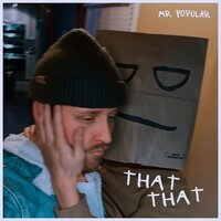 That That - Mr. Popular