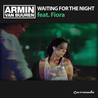 Waiting For The Night - Armin van Buuren, Fiora, Beat Service