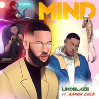 Mind Remix - Limoblaze, Aaron Cole