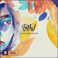 Eyes Wide Open - Bishu