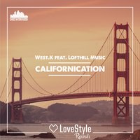 Californication - West.K, Lofthill Music