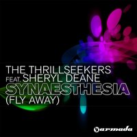 Synaesthesia (Fly Away) - The Thrillseekers, Sheryl Deane