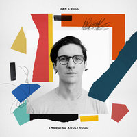 Do You Have To? - Dan Croll